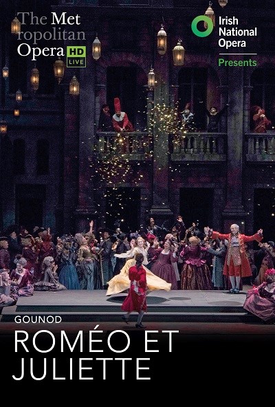 MET Opera: Roméo et Juliette (Live)